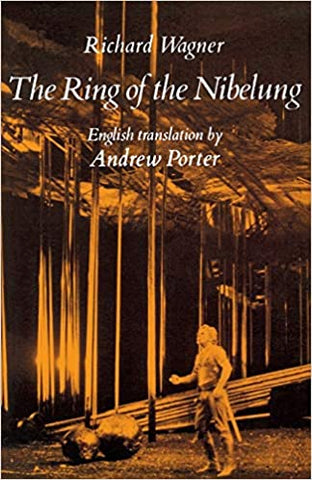 The Ring of the Nibelung- Andrew Porter Translation