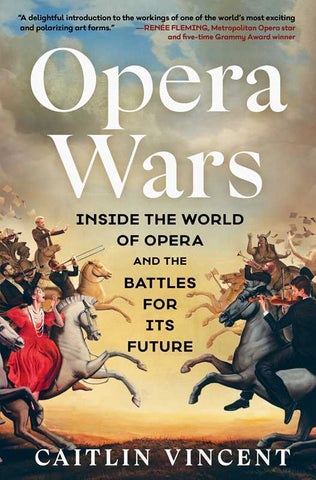 Opera Wars by Caitlin Vincent