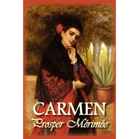 Carmen by Prosper Merimee