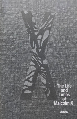 The Life & Times of Malcolm X Libretto