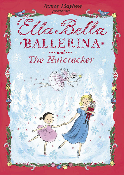 Ella Bella Ballerina and the Nutcracker