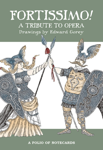 FORTISSIMO! A Tribute to Opera Notecard Folio By Edward Gorey