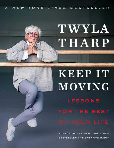 Twyla Tharp Keep it Moving